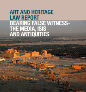 Bearing False Witness The Media ISIS and Antiquities report